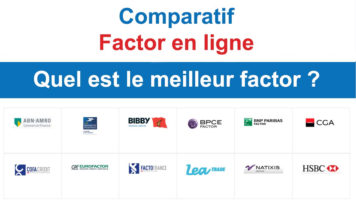 Comparatif meilleur factor ou société affacturage