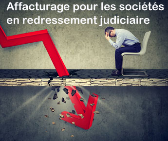 Affactuarge et factoring pour les sociétés en redressement judiciaire ou en difficultées